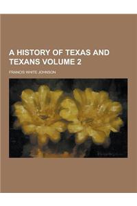 A History of Texas and Texans Volume 2