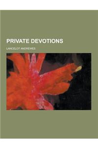 Private Devotions