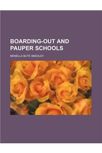 Boarding-Out and Pauper Schools