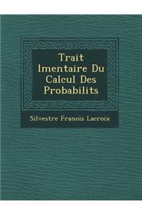 Trait L Mentaire Du Calcul Des Probabilit S
