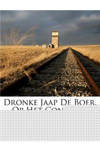 Dronke Jaap de Boer, Op Het Concert...