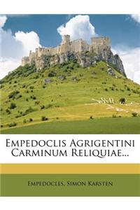 Empedoclis Agrigentini Carminum Reliquiae...