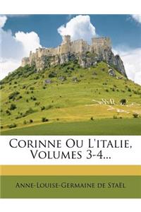 Corinne Ou L'italie, Volumes 3-4...