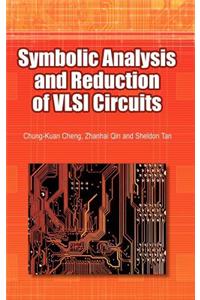 Symbolic Analysis and Reduction of VLSI Circuits