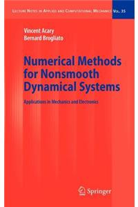 Numerical Methods for Nonsmooth Dynamical Systems: Applications in Mechanics and Electronics. Lecture Notes in Applied and Computational Mechanics, Volume 35.