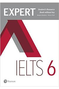 Expert IELTS 6 Student's Resource Book without Key