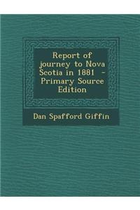 Report of Journey to Nova Scotia in 1881