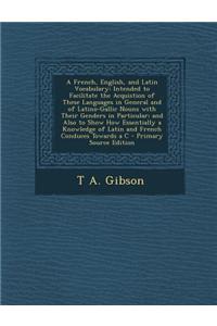 A French, English, and Latin Vocabulary