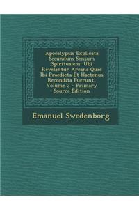 Apocalypsis Explicata Secundum Sensum Spiritualem