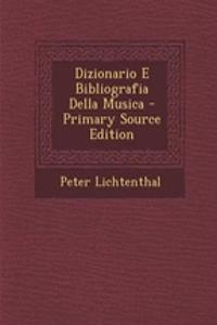 Dizionario E Bibliografia Della Musica