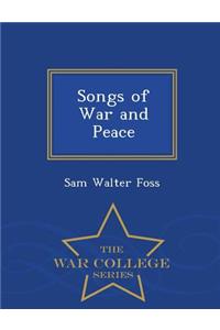 Songs of War and Peace - War College Series