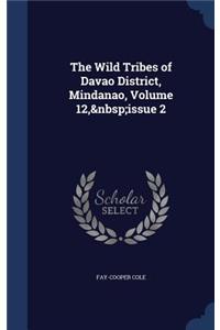 Wild Tribes of Davao District, Mindanao, Volume 12, issue 2