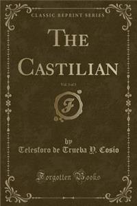 The Castilian, Vol. 3 of 3 (Classic Reprint)