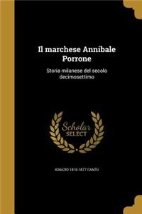 Il Marchese Annibale Porrone