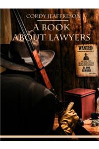 A BOOK ABOUT LAWYERS