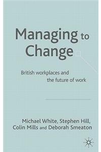 Managing to Change?