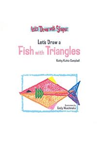 Let's Draw a Fish with Triangles