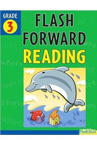 Flash Forward Reading, Grade 3