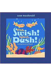 Fish, Swish! Splash, Dash!