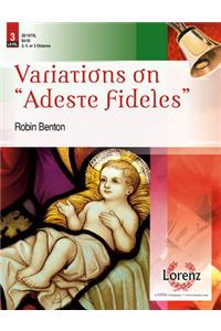 Variations On Adeste Fideles