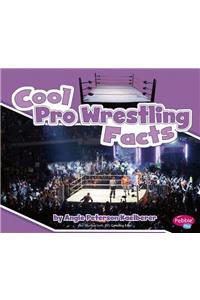 Cool Pro Wrestling Facts