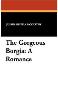 The Gorgeous Borgia