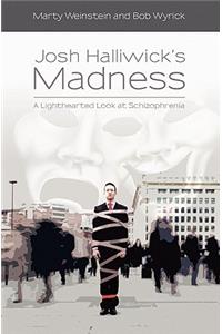 Josh Halliwick's Madness
