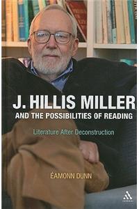 J. Hillis Miller and the Possibilities of Reading