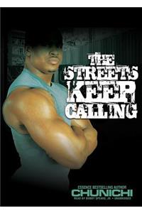 The Streets Keep Calling