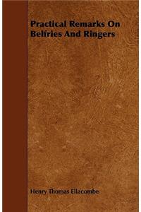 Practical Remarks On Belfries And Ringers