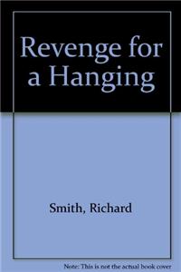 Revenge For A Hanging