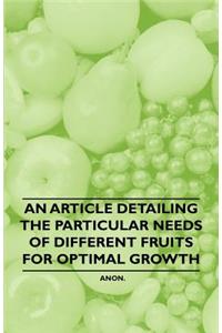 An Article Detailing the Particular Needs of Different Fruits for Optimal Growth