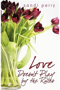 Love Doesn't Play by the Rules
