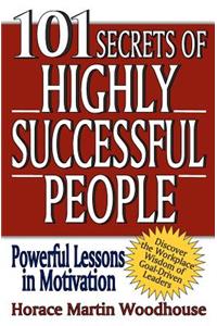 101 Secrets of Highly Successful People