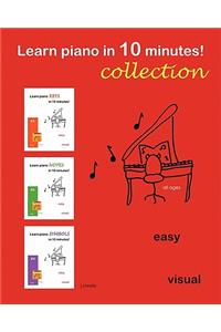 Learn piano in 10 minutes! COLLECTION