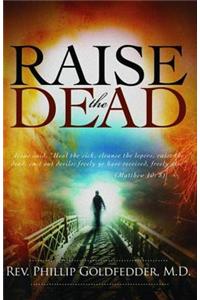 Raise the Dead