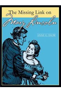 The Missing Link on Mary Lincoln