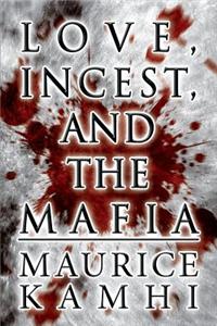 Love, Incest, and the Mafia
