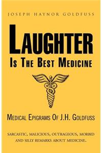 Laughter Is the Best Medicine