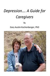 Depression- A Guide for Caregivers