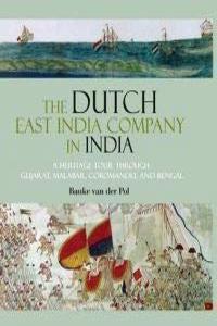 The Dutch East India Company In India