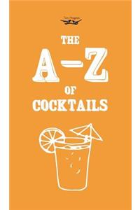 A-Z of Cocktails