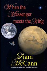 When the Messenger Meets the King