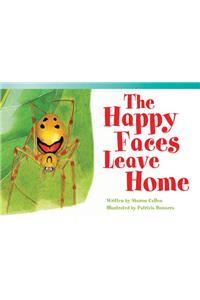 The Happy Faces Leave Home (Library Bound) (Early Fluent Plus)