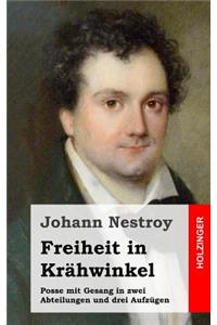 Freiheit in Krähwinkel