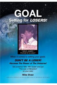 Goal Setting for Losers
