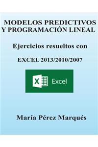 Modelos Predictivos y Programacion Lineal. Ejercicios Resueltos Con Excel