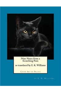 Nine Notes from a Scratching Post