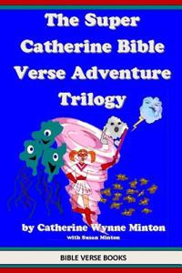 Super Catherine Bible Verse Adventure Trilogy