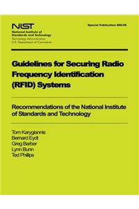 Guidelines for Securing Radio Frequency Identification System